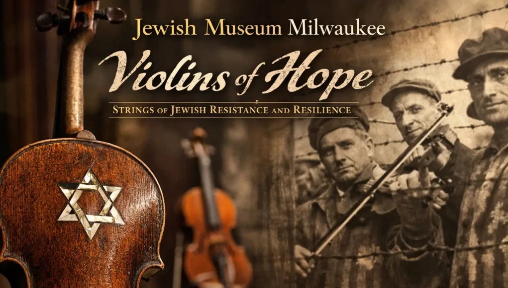 Jewish Museum Milwaukee Opens Violins of Hope Exhibition as Part of Citywide Holocaust-Era Residency – History