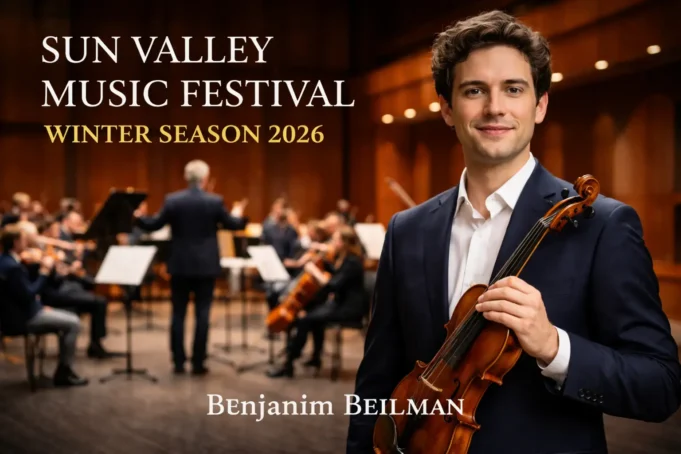 Sun Valley Music Festival Announces 2026 Winter Season with Violinist Benjamin Beilman Sun Valley Music Festival Announces 2026 Winter Season with Violinist Benjamin Beilman – Concerts & Events