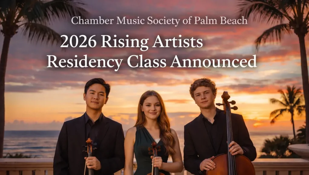 Chamber Music Society of Palm Beach Announces 2026 Rising Artists Residency Class – News