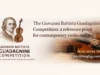 The Giovanni Battista Guadagnini Competition: a reference point for contemporary violin making The Giovanni Battista Guadagnini Competition: a reference point for contemporary violin making – Concerts & Events