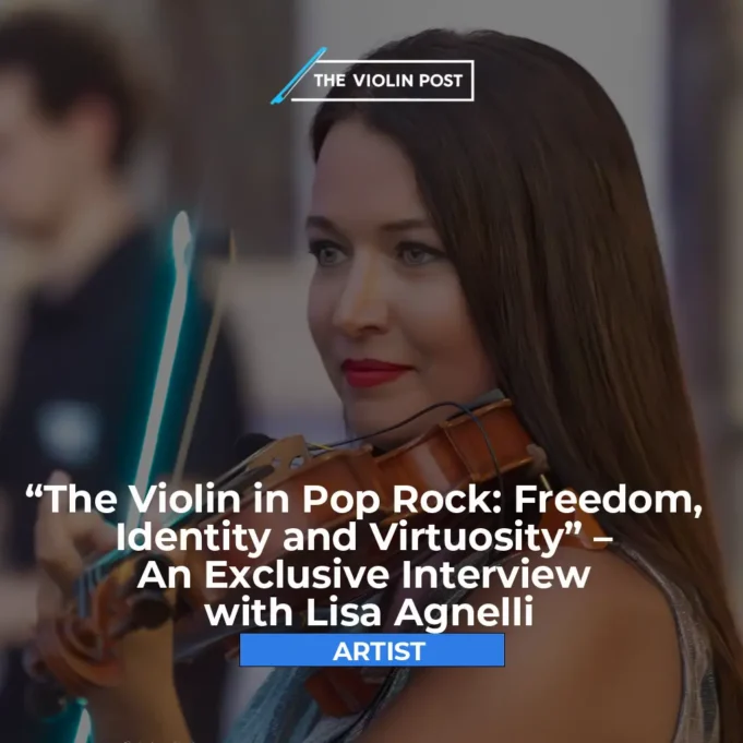 “The Violin in Pop Rock: Freedom, Identity and Virtuosity” – An Exclusive Interview with Lisa Agnelli “The Violin in Pop Rock: Freedom, Identity and Virtuosity” – An Exclusive Interview with Lisa Agnelli – Artists